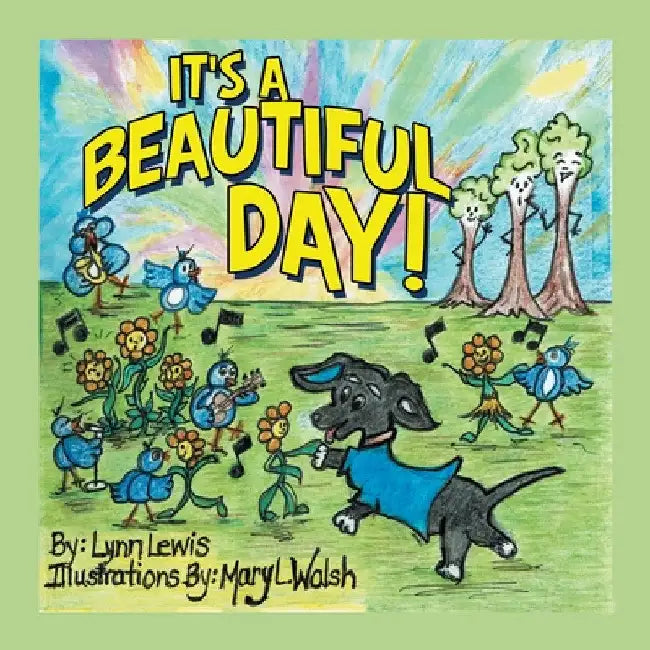 It's a Beautiful Day! by Lynn Lewis