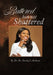 Battered but Not Shattered by Rev Beverley C. Henderson