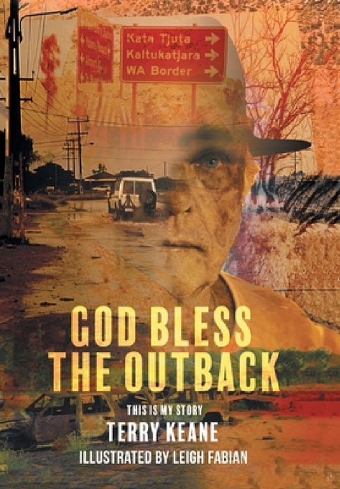 God Bless the Outback by Terry Keane, Leigh Fabian