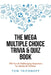 The Mega Multiple Choice Trivia & Quiz Book: 750 Fun & Challenging Questions for Adults & Children by Tom Trifonoff
