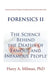 Forensics II: The Science Behind the Deaths of Famous and Infamous People by Harry A. Milman