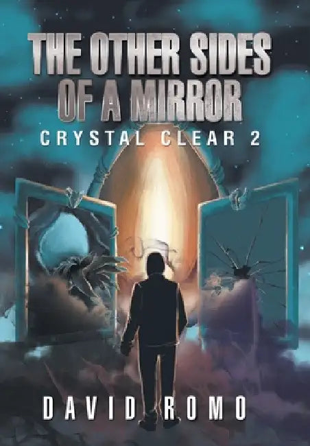 The Other Sides of a Mirror by David Romo