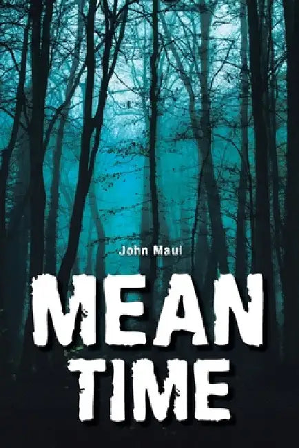 Mean Time by John Maul