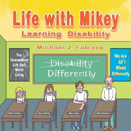 Life with Mikey: Learning Disability by Michael J. Falcaro