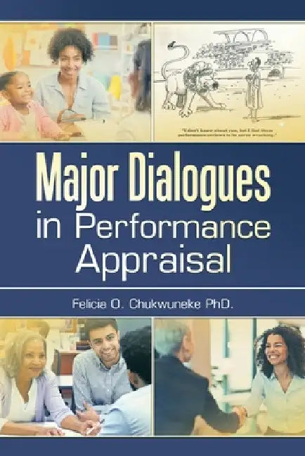 Major Dialogues in Performance Appraisal by Felicia O. Chukwuneke