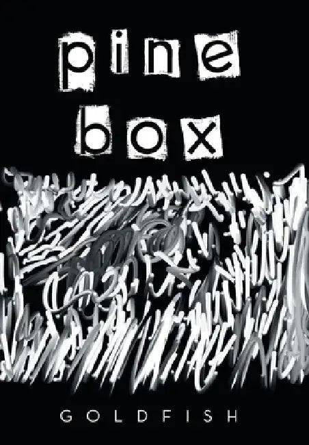 Pine Box by Goldfish