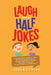 Laugh and a Half Jokes by Joshua Gunter