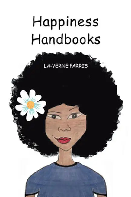 Happiness Handbooks by La-Verne Parris