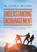 Understanding Encouragement: At the Intersections of Christian Leadership and Positive Psychology by Diana R. Williams