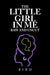 The Little Girl in Me Raw and Uncut by Bird