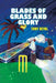 Blades of Grass and Glory by Tony Deyal