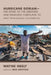 Hurricane Dorian-The Story of the Greatest and Deadliest Hurricane To: Impact the Bahamas in the Modern Era by Wayne Neely