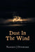 Dust In The Wind by Nanncy J. Steward