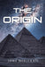 The Origin by Joey Dipierro