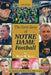 The Great Story of Notre Dame Football: The Beginning of Football to Brian Kelly's Last Game 2022 Edition by Brian W. Kelly