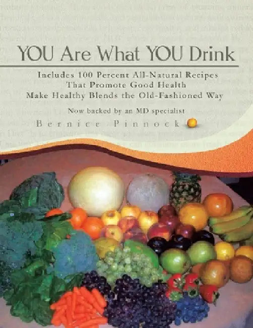 You Are What You Drink by Bernice Pinnock