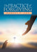 The Practice of Forgiving by Robert F. Cox