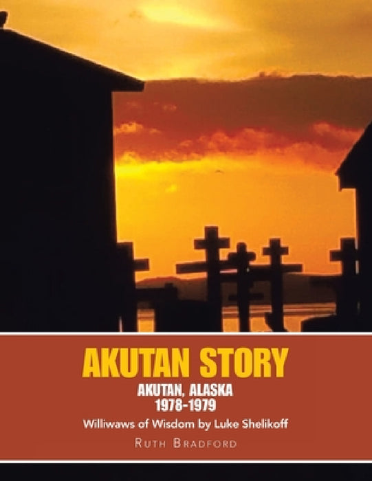 Akutan Story by Ruth Bradford