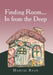 Finding Room...In from the Deep by Marcie Ryan