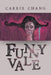 Funnyvale by Carrie Chang