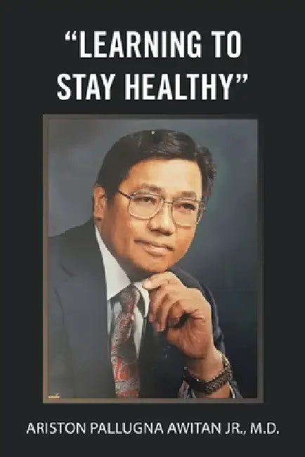 "Learning to Stay Healthy" by Jr. Awitan Ariston Pallugna