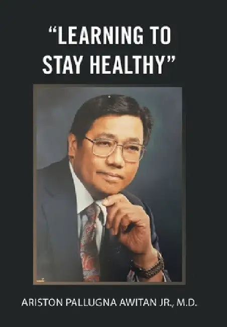 "Learning to Stay Healthy" by Jr. Awitan Ariston Pallugna