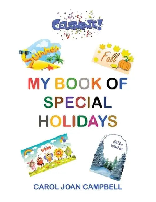 My Book of Special Holidays by Carol Joan Campbell