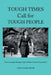 Tough Times Call for Tough People: "How to Navigate Through Tough Turbulent Times of Uncertainty" by Ladon Vinnett-Powell