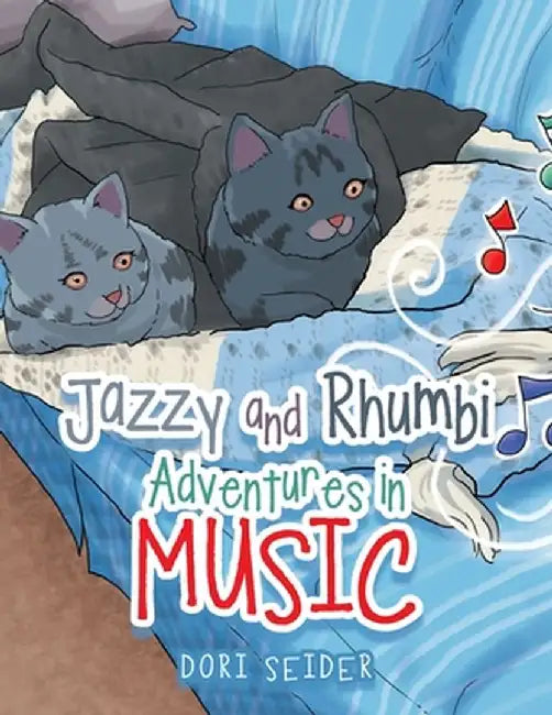 Jazzy and Rhumbi Adventures in Music by Dori Seider