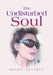 The Undisturbed Soul by Becky Elliott