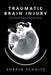 Traumatic Brain Injury: The Pastor Robert Schultz Story by Sharla Schultz