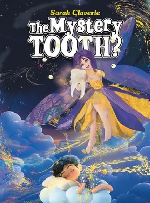 The Mystery Tooth? by Sarah Claverie