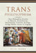Trans Philosophism: Trans Philosophism Doctrine on Marxism, Postmodernism, Existentialism, Criticism, Sociology, Ecology, Politics, Science & Language by Desh Subba