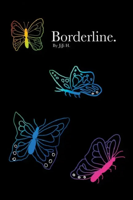 Borderline.: An Anthology of Instability by Jiji H