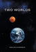 Two Worlds by Noeline Slowgrove