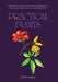 Practical Plants: Useful Survival Products, Unusual Foods, Wood & Protective Charms from Northern Australia and the World Tropics. by Steve Price