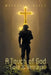 A Touch of God - Gold & Betrayal by Michael A. Kelly