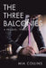 The Three Balconies: A Prequel Trilogy by Mia Collins
