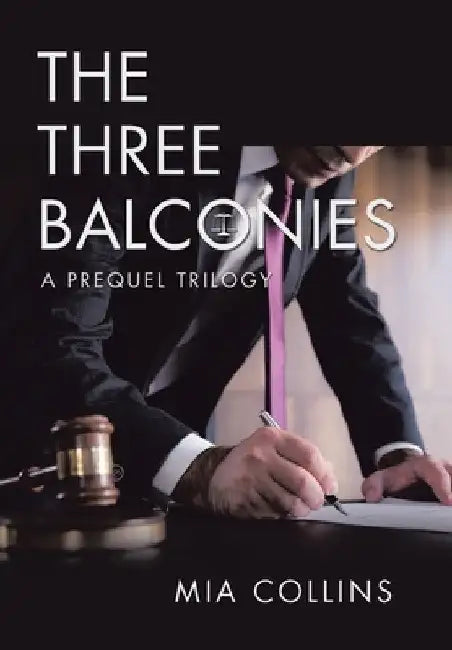 The Three Balconies: A Prequel Trilogy by Mia Collins