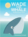 Wade the Whale by Awad, Mohammad