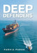 Deep Defenders by Farhia Farah