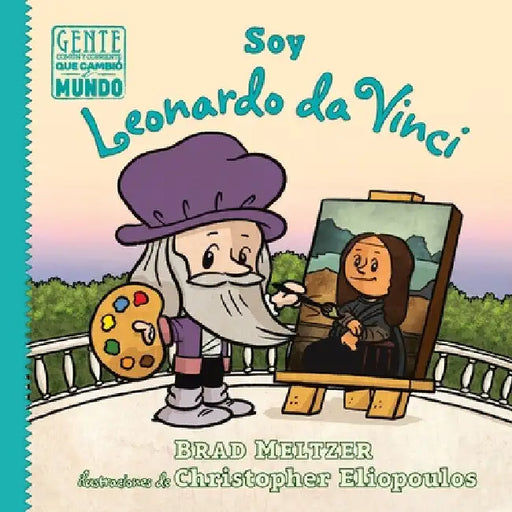 Soy Leonardo Da Vinci by Brad Meltzer