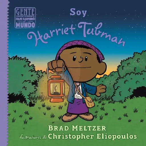 Soy Harriet Tubman by Brad Meltzer