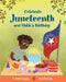 Celebrate Juneteenth and Malik's Birthday by Alma Flor Ada