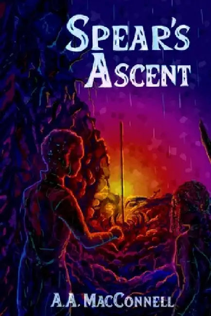 Spear's Ascent by A. a. Macconnell