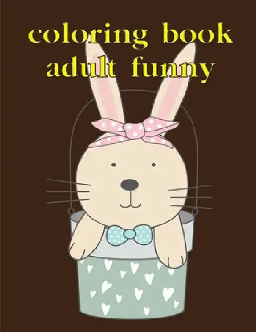 Coloring Book Adult Funny: Coloring Pages with Funny Animals, Adorable and Hilarious Scenes from variety pets by J. K. Mimo