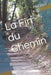 La Fin du Chemin: Livre Bilingue Hébreu - Français by Ben, Phil