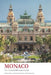 Monaco - The Essential Relocation Guide by Andre C. Perry