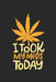 i took my Meds Today: CBD ÖL VERKÄUFER Notizbuch A5 120 Seiten! Cannabis Taschen Notizbuch I Terminkalender I Geschenk für Cannabis Schmerz, by Cbd Notizbuch