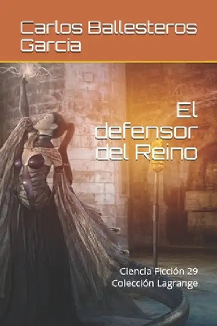 El defensor del Reino by Ballesteros Garcia, Carlos